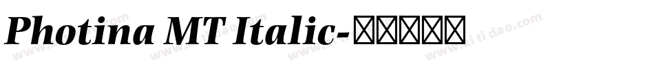 Photina MT Italic字体转换